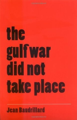 Bright red book cover with bold black text reading “the gulf war did not take place” in lowercase letters. The author’s name, Jean Baudrillard, appears at the bottom in smaller purple text. The minimalist design reflects the provocative thesis of the book.