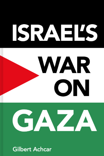 Israel’s War on Gaza cover
Cover of Gilbert Achcar’s booklet "Israel’s War on Gaza". The design mimics the Palestinian flag, with a red triangle on the left and black, white, and green horizontal bands. Bold white and black text reads: “Israel’s War on Gaza”. The author’s name, Gilbert Achcar, appears at the bottom in smaller white text.