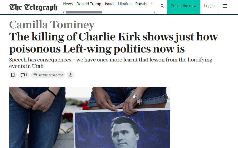 Screenshot of a Telegraph article by Camilla Tominey titled “The killing of Charlie Kirk shows just how poisonous Left-wing politics now is,” with the subheading “Speech has consequences – we have once more learnt that lesson from the horrifying events in Utah.” Below the headline is a photo showing two people in jeans holding a poster with a portrait of Charlie Kirk.
